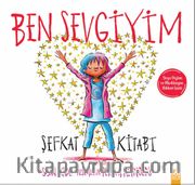 Ben Sevgiyim / Şefkat Kitabı