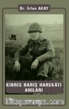 Kıbrıs Barış Harekatı Anıları