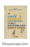 Erken Çocukluk Eğitiminde Temel Kavramlara Çoklu Bakış