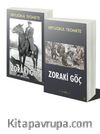 Zoraki Göç 1-2 Cilt 