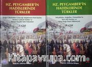 Hz.Peygamber'in Hadislerinde Türkler (2 Cilt Takım)