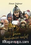 Bana Tarihimizi Anlat