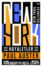 Hayaletler / New York Üçlemesi 2