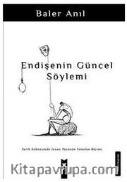 Endişenin Güncel Söylemi