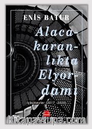 Alacakaranlıkta Elyordamı İçbükeyler (2017-2020)