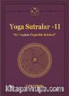 Yoga Sutralar & Bir Yoginin Özgürlük Rehberi