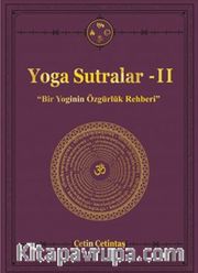 Yoga Sutralar <br /> Bir Yoginin Özgürlük Rehberi