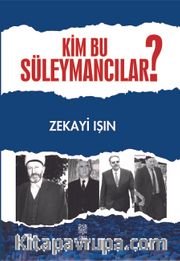 Kim Bu Süleymancılar