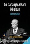 Bir Daha Yaşarsam İki Olsun