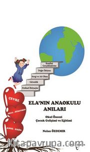 Ela’nın Anaokulu Anıları 
