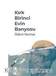 Kırk Birinci Evin Banyosu