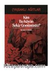 Yasaklı Ağıtlar / Kim Bu Köyün Sekiz Gomünüstü?