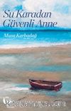 Su Karadan Güvenli Anne