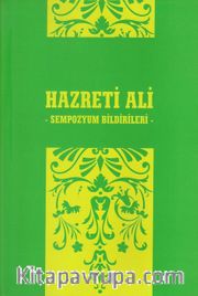 Hazreti Ali Sempozyum Bildirileri