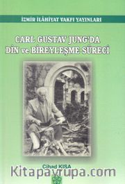 Carl Gustav Jung'da Din ve Bireyleşme Süreci