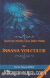 Tasavvuf Ahlakı veya İlahi Ahlak ile İnsana Yolculuk 