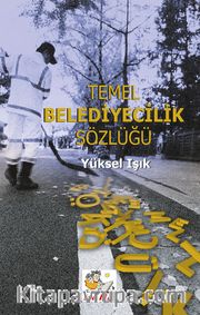 Temel Belediyecilik Sözlüğü