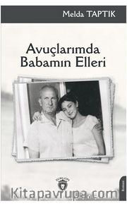 Avuçlarımda Babamın Elleri