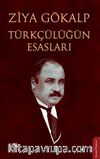 Türkçülüğün Esasları