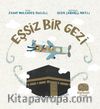 Eşsiz Bir Gezi