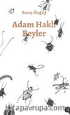 Adam Haklı Beyler