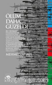 Ölüm Daha Güzeldi