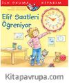 Elif Saatleri Öğreniyor İlk Okuma Kitabım