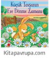 Küçük Tavşanın Eve Dönme Zamanı