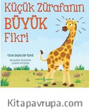 Küçük Zürafanın Büyük Fikri 