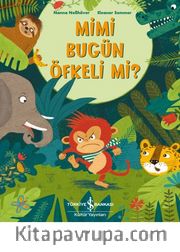 Mimi Bugün Öfkeli Mi ? 
