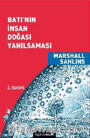 Batı'nın İnsan Doğası Yanılsaması