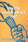 Plastik Sanatlarımız 1967