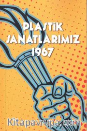 Plastik Sanatlarımız 1967