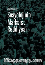 Sosyolojinin Marksist Reddiyesi