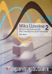 Miks Üzerine 2