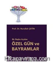 Bir Başka Açıdan Özel Gün ve Bayramlar