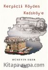 Kerpiçli Köyden Kadiköy’e (Renkli Baskı)