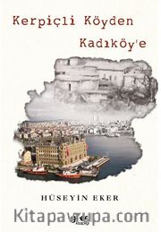 Kerpiçli Köyden Kadiköy’e (Renkli Baskı)