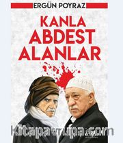 Kanla Abdest Alanlar