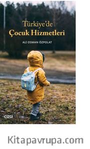 Türkiye’de Çocuk Hizmetleri 