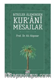 Bitkiler Aleminden  Kur'ani Mesajlar
