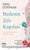 Bedenin Şifa Kapıları İyileşmenin Anahtarı Içimizde Saklı