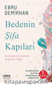 Bedenin Şifa Kapıları İyileşmenin Anahtarı Içimizde Saklı