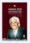 Osman Zeki Özturanlı’nın Tiyatroları 