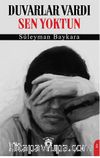 Duvarlar Vardı Sen Yoktun