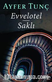 Evvelotel - Saklı
