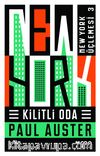 Kilitli Oda / New York Üçlemesi 3