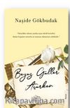 Beyaz Güller Açarken