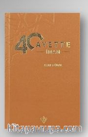 40 Ayette İman