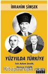 Yüzyılda Türkiye, Tek Adam Dedik Nereye Geldik